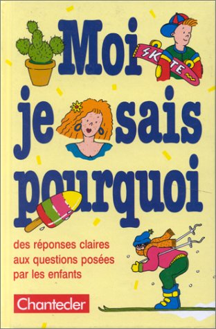 moi je sais pourquoi!