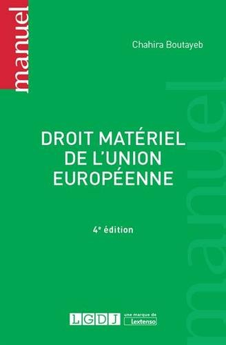 Droit matériel de l'Union européenne : libertés de mouvement, espace de concurrence et secteur publi