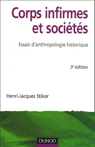 Corps infirmes et sociétés : essais d'anthropologie historique