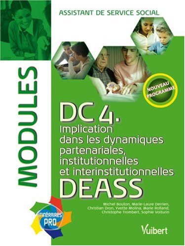 DC 4, implication dans les dynamiques partenariales, institutionnelles et interinstitutionnelles : D
