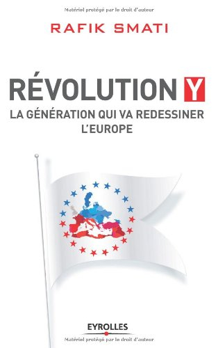 Révolution Y : la génération qui va redessiner l'Europe