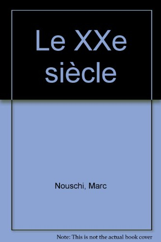 Le XXe siècle