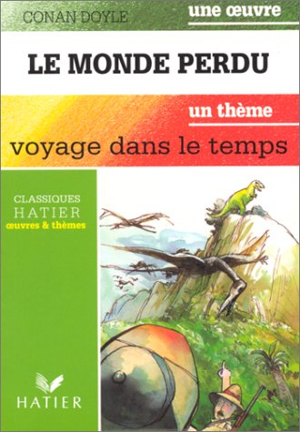 Le monde perdu : une oeuvre. Voyage dans le temps : un thème
