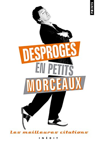 Desproges en petits morceaux : les meilleures citations