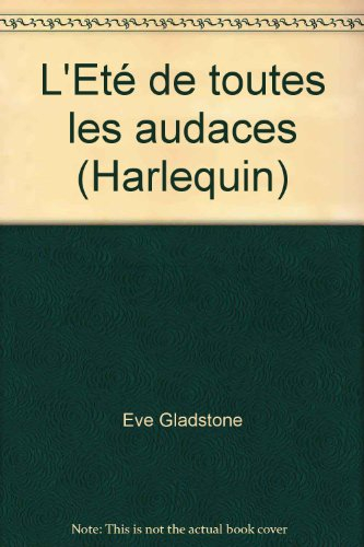 l'eté de toutes les audaces (harlequin)