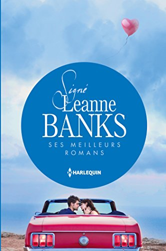 Signé Leanne Banks : ses meilleurs romans