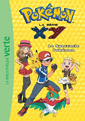 Pokémon : la série XY. Vol. 22. Le spectacle Pokémon