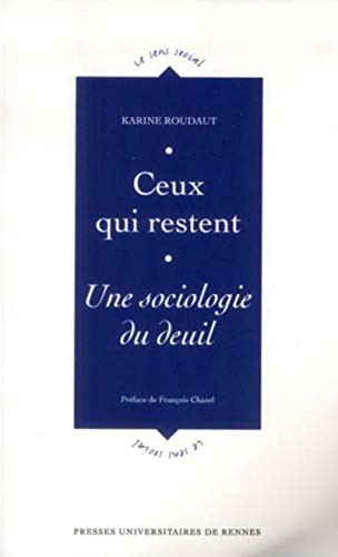 Ceux qui restent : sociologie du deuil