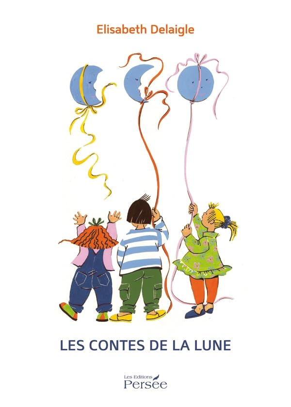 Les contes de la lune : contes pour enfants