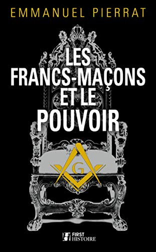 Les francs-maçons et le pouvoir