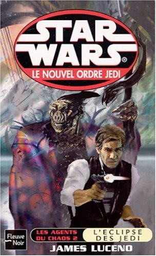 star war, les agents du chaos, tome 2 : l'eclipse des jedï