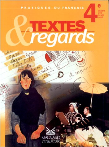 Textes et regards, 4e