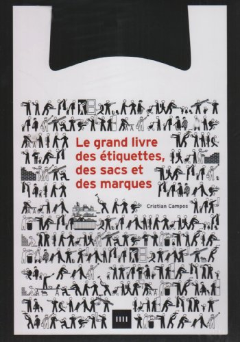 Le grand livre des étiquettes, des sacs et des marques