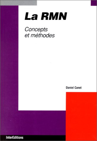 La RMN : concepts et méthodes