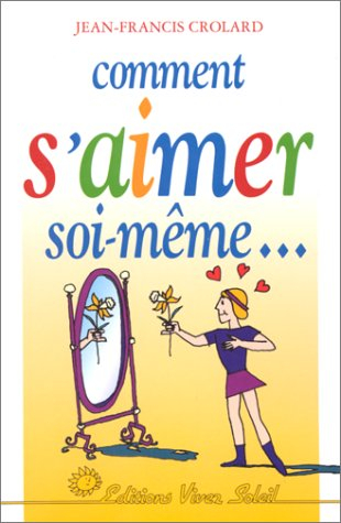 Comment s'aimer soi-même