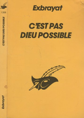 c'est pas dieu possible