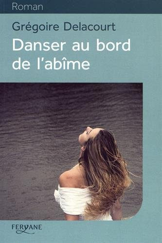 Danser au bord de l’abîme