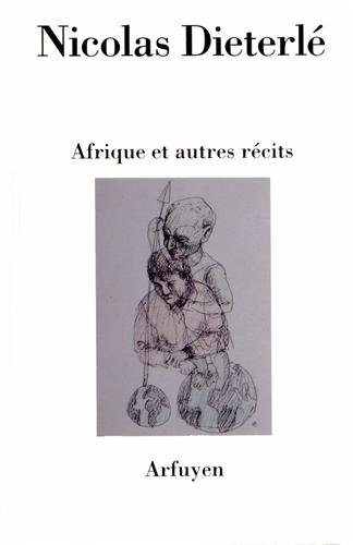 Afrique : et autres récits