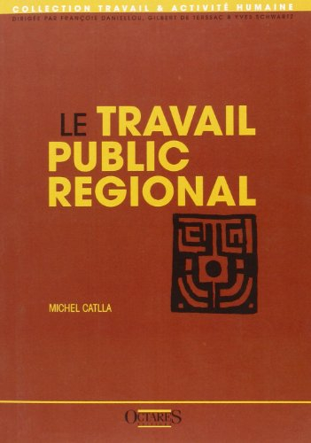 Le travail public régional