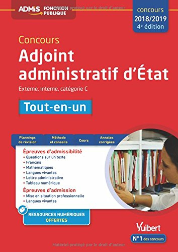 Concours adjoint administratif d'Etat : concours 2018-2019 : externe, interne, catégorie C, tout-en-