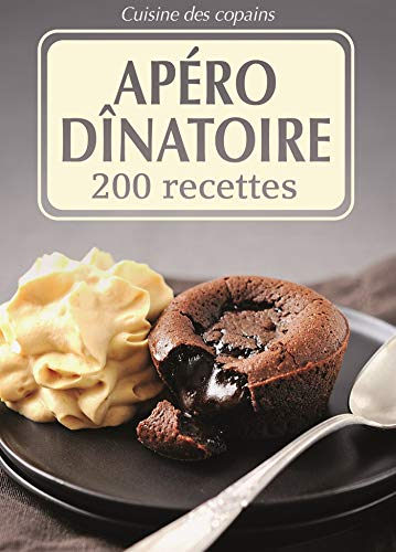 Apéro dînatoire : 200 recettes
