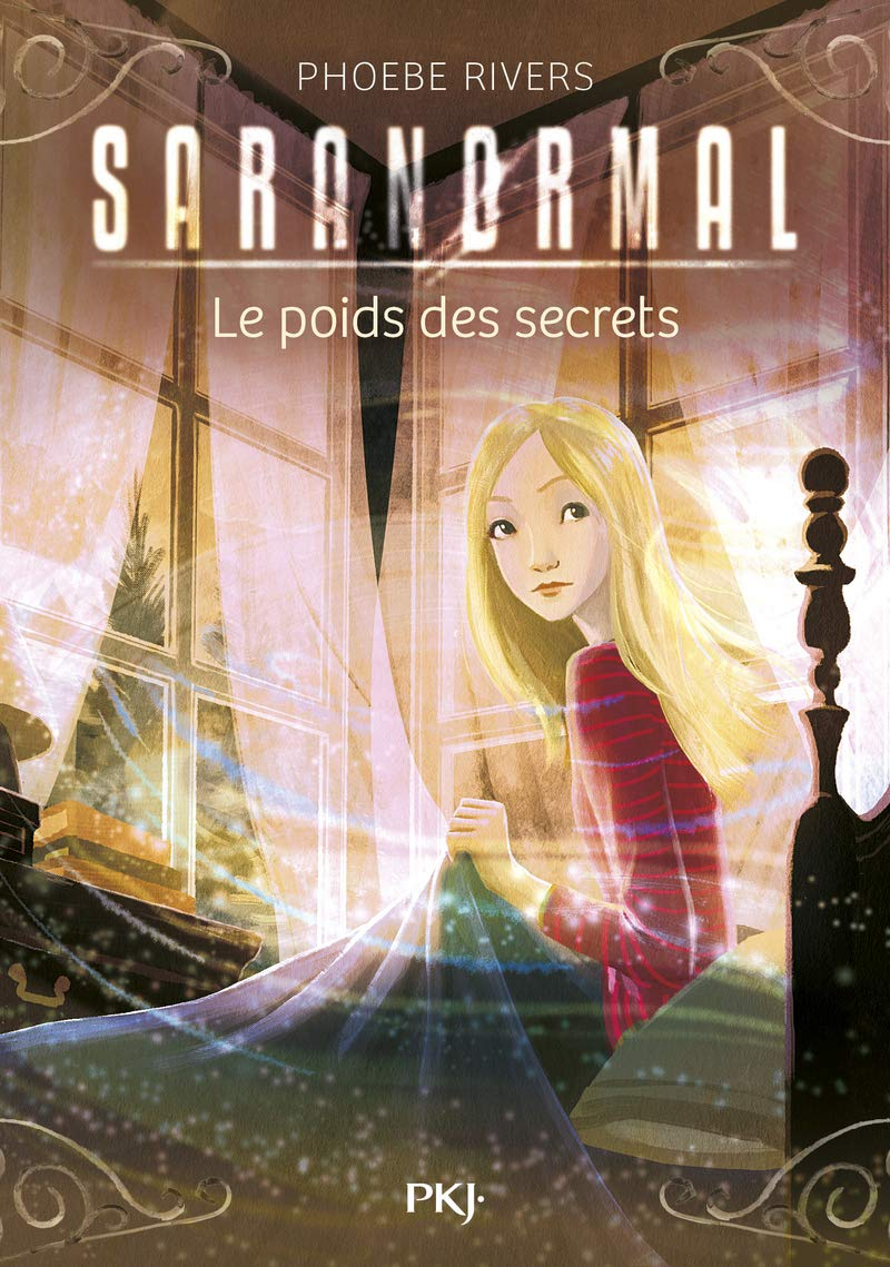 Saranormal. Vol. 6. Le poids des secrets