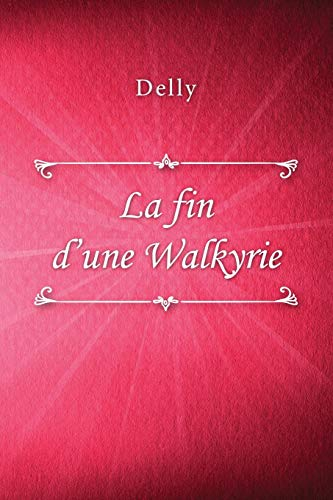 La fin d'une Walkyrie