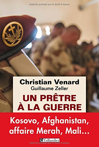un prêtre à la guerre : le témoignage d'un aumônier parachutiste
