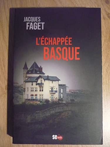 L'ECHAPPEE BASQUE