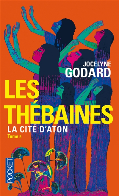 Les Thébaines. Vol. 5. La cité d'Aton