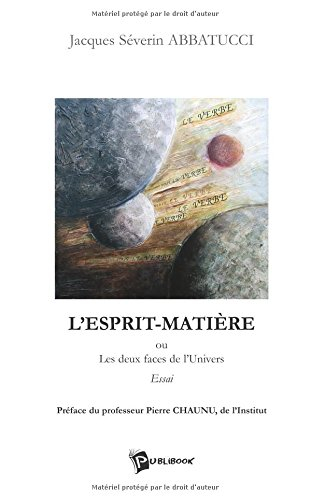 l'esprit matière ou les deux faces de l'univers