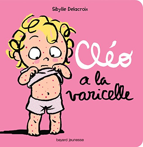 Cléo a la varicelle