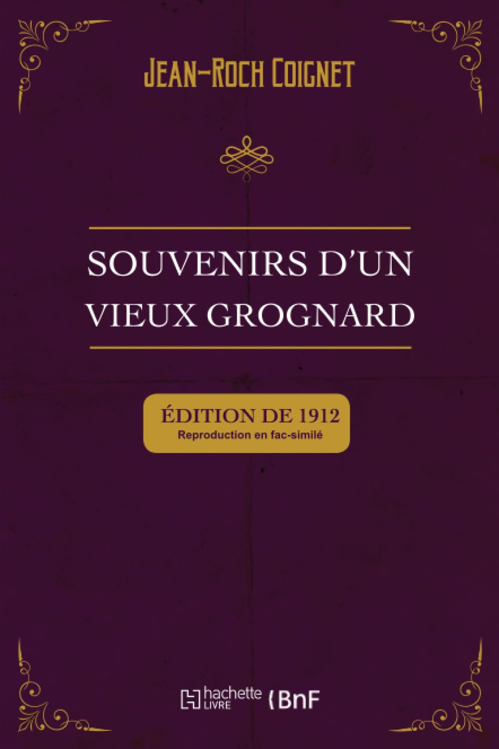 Souvenirs d'un vieux grognard