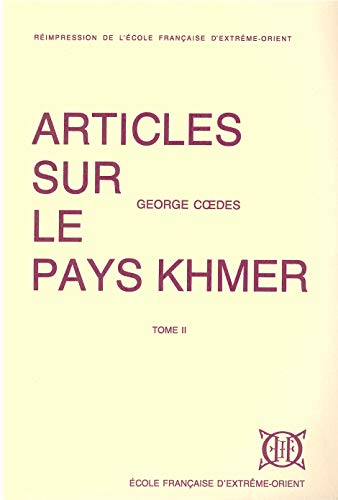 Articles sur le pays Khmer. Vol. 2