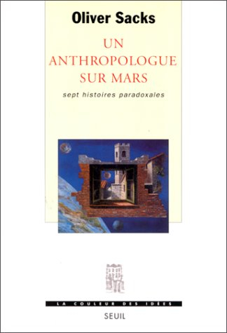 Un anthropologue sur Mars : sept histoires paradoxales