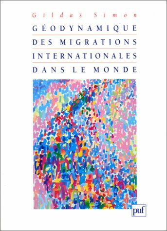 La géodynamique des migrations internationales dans le monde