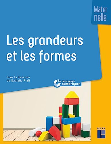 Les grandeurs et les formes : maternelle