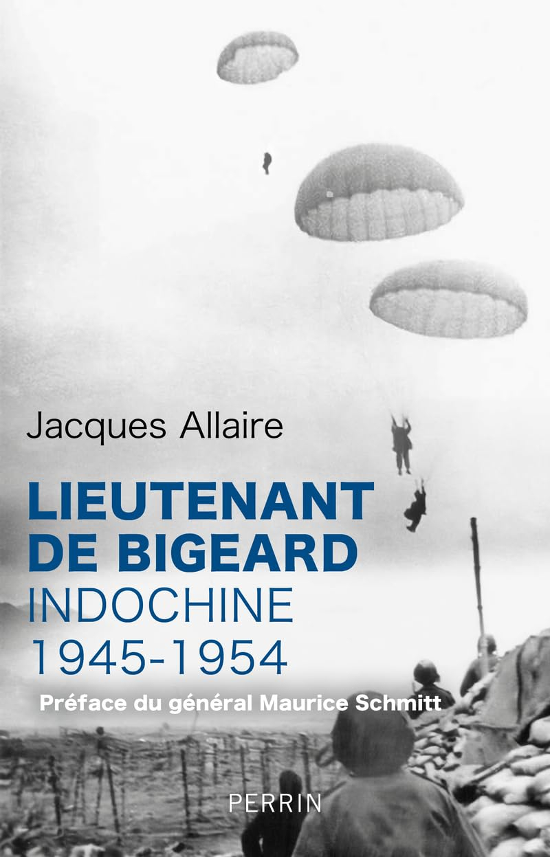Lieutenant de Bigeard : Indochine 1945-1954