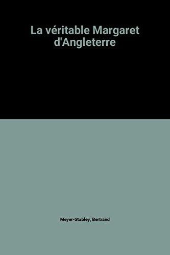 La véritable Margaret d'Angleterre