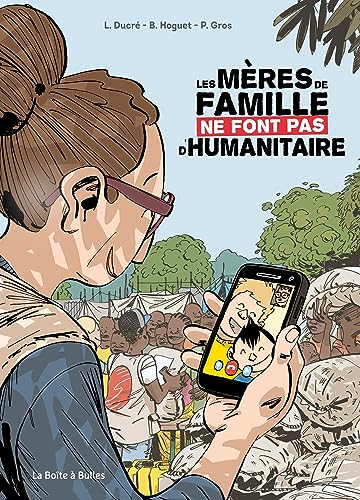 Les mères de famille ne font pas d'humanitaire