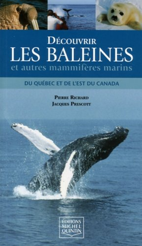 Découvrir les baleines et autres mammifères marins du Québec et de l'est du Canada