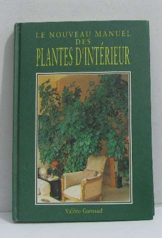 le nouveau manuel des plantes d'intérieur