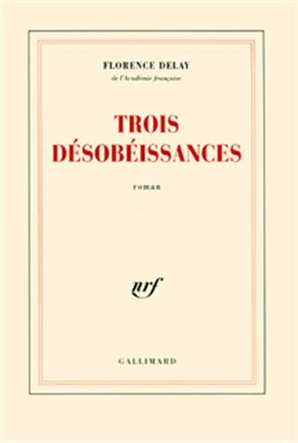 Trois désobéissances