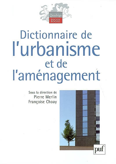 Dictionnaire de l'urbanisme et de l'aménagement