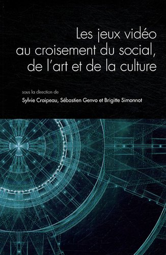 Questions de communication, Actes N° 8/2010 : Les jeux vidéo au croisement du social, de l'art et de