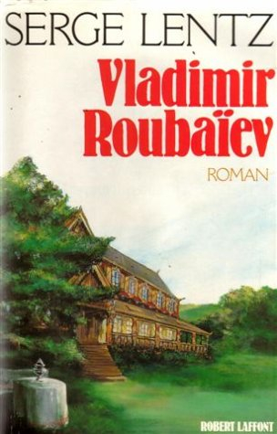 vladimir roubaïev, ou, les provinces de l'irréel