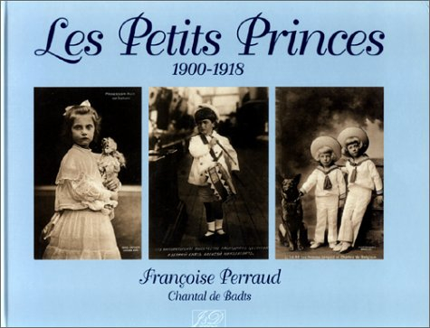 Les petits princes : 1900-1918