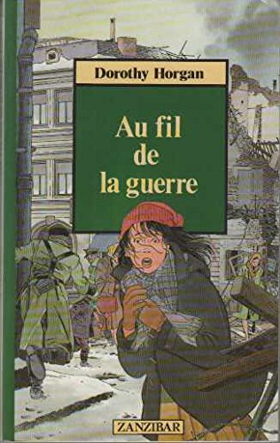 Au fil de la guerre