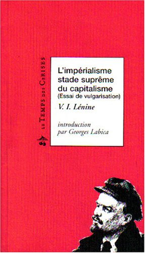 L'impérialisme, stade suprême du capitalisme : essai de vulgarisation