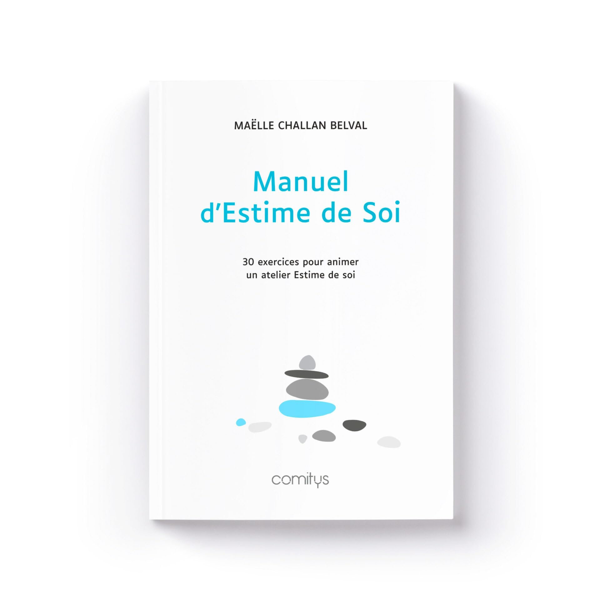 COMITYS | Manuel d'Estime de Soi - 30 exercices pour animer un atelier d'Estime de soi